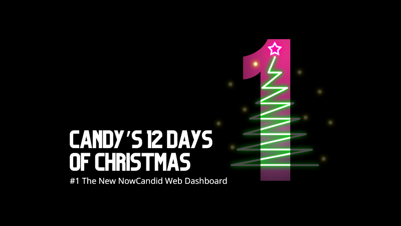 📸 Candy’s 12 Days of Christmas: Day 1 – The New NowCandid Web Dashboard 🎄🎁
