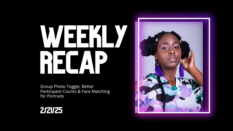 Weekly Recap: Group Photo Toggle, Improved Participant Counts & More! ✨