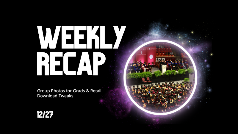 Weekly Recap: Group Photos for Grads & Retail Download Tweaks📸🎉