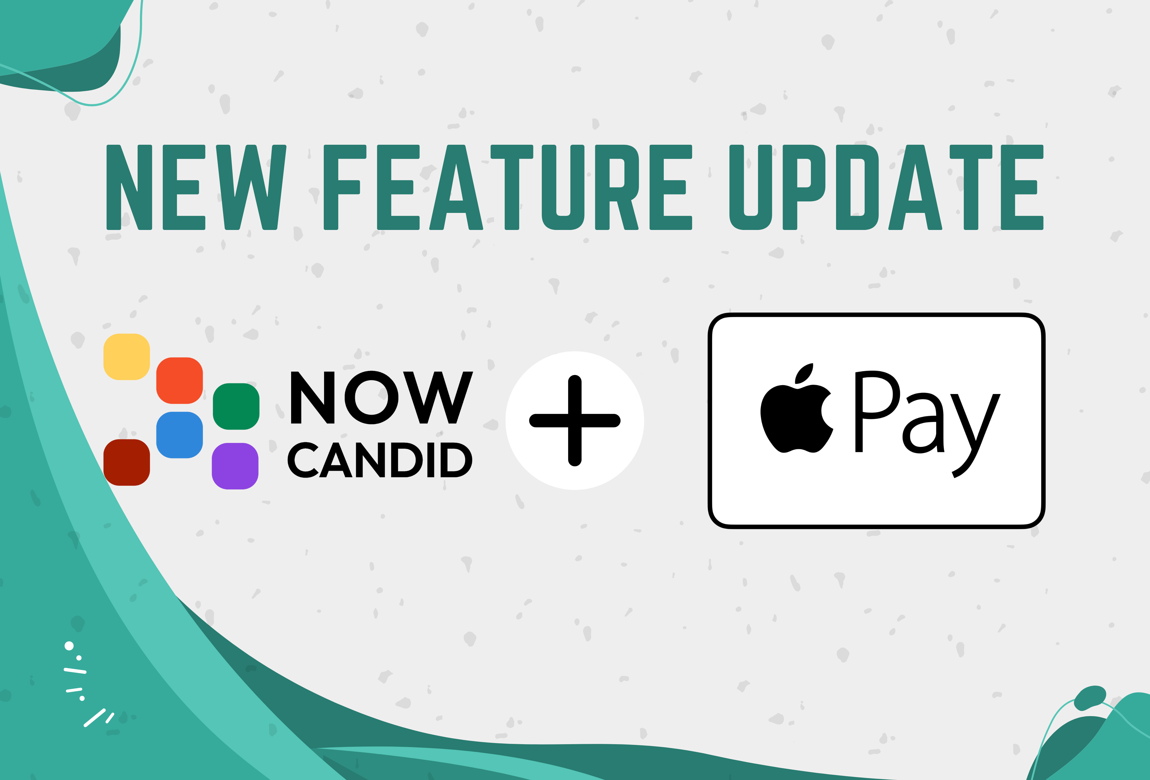 NowCandid + Apple Pay! π