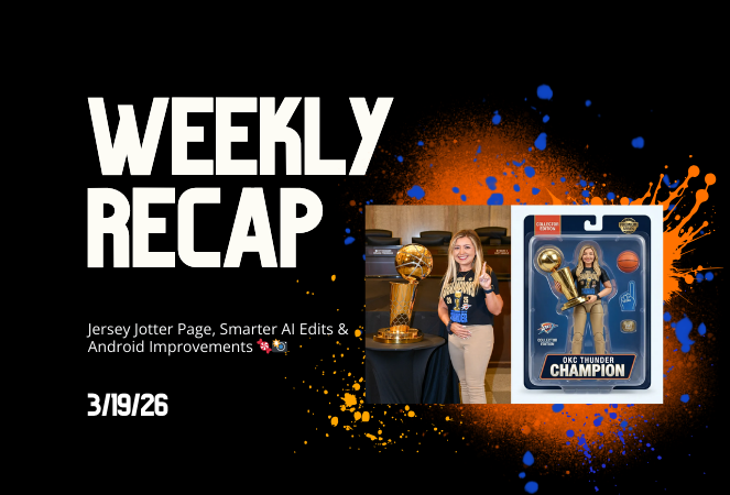 Weekly Recap: Jersey Jotter Page, Smarter AI Edits & Android Improvements 🍬📸