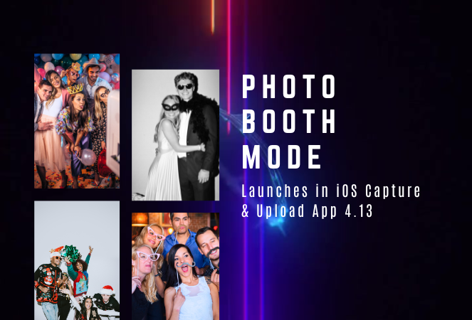 Big News: Introducing Photo Booth Mode in iOS Capture & Upload App 4.13! 🎉