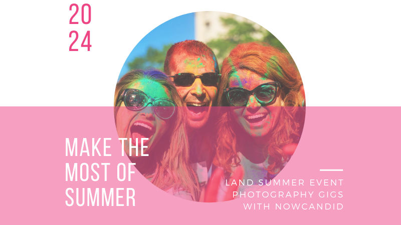 Land Summer Event Photography Gigs with NowCandid