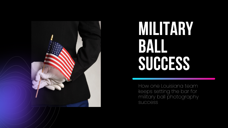 How One Louisiana Team Keeps Setting the Bar for Military Ball Photography Success