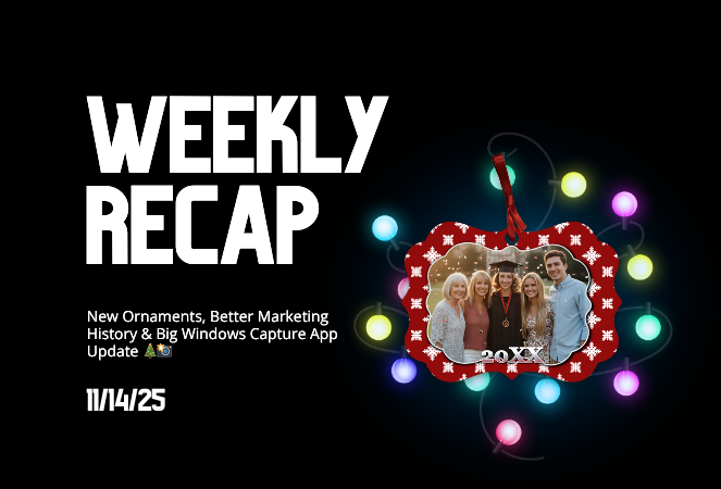 Weekly Recap: New Ornaments, Better Marketing History & Big Windows Capture App Update 🎄📸