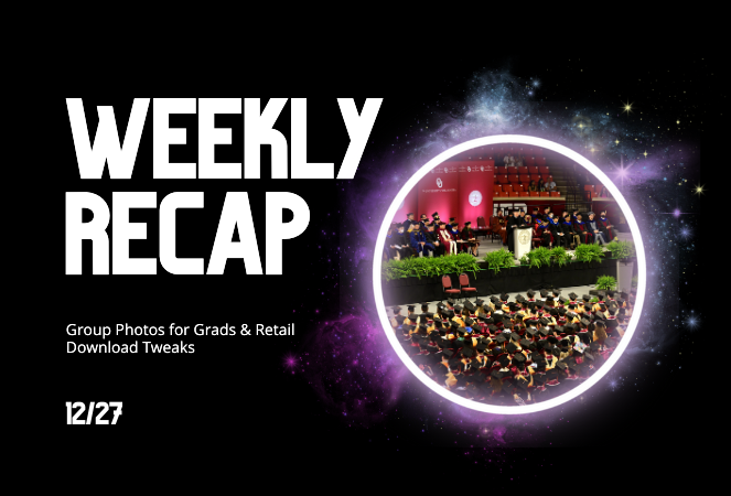 Weekly Recap: Group Photos for Grads & Retail Download Tweaks📸🎉