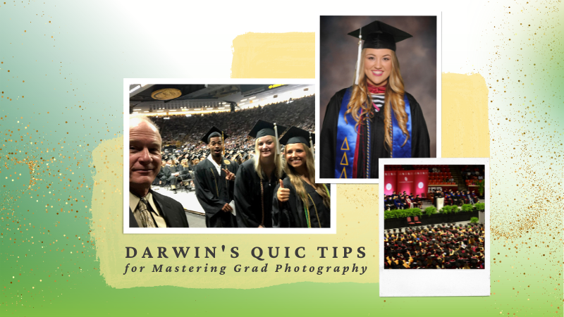 Darwin's Quic Tips for Mastering Graduation Photography