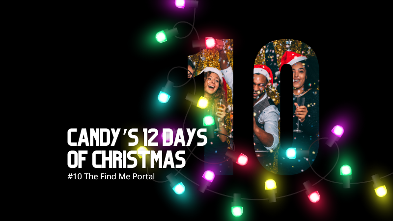 📸 Candy’s 12 Days of Christmas: Day 10 – The Find Me Portal 🎄🔍