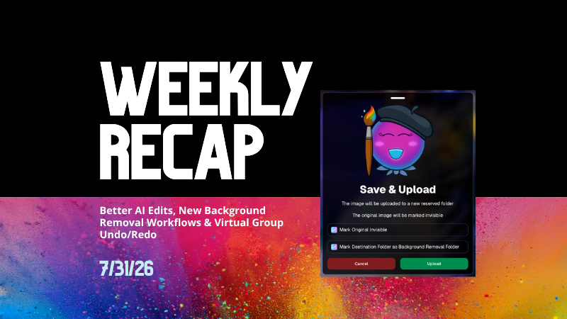 Weekly Recap: Better AI Edits, New Background Removal Workflows & Virtual Group Undo/Redo π¨β¨