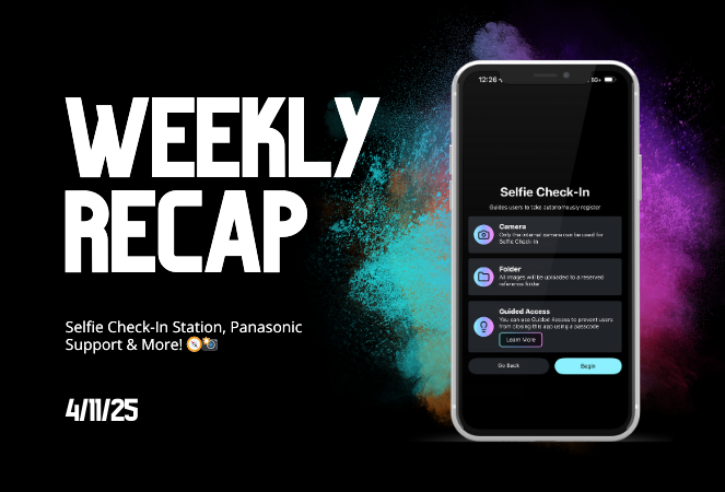 Weekly Recap – Selfie Check-In Station, Panasonic Support & More! 🧭📸