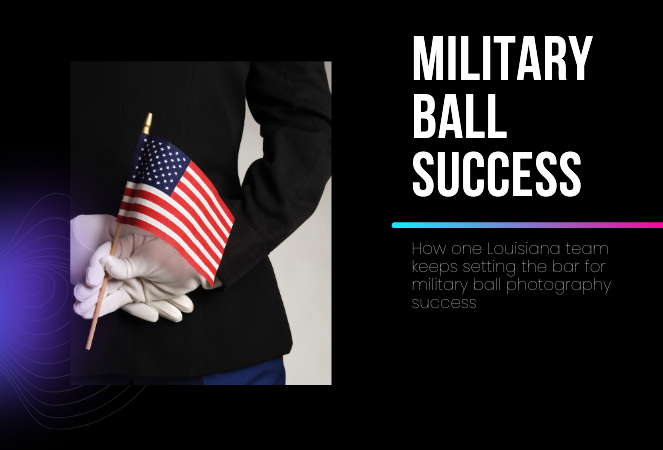 How One Louisiana Team Keeps Setting the Bar for Military Ball Photography Success